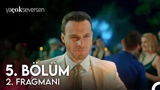 Ya Çok Seversen 5. Bölüm 2. Fragman