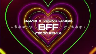 bambi, Young Leosia, PG$ - BFF (RECON Remix)