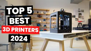 Top 5: Best 3D Printers (2024)