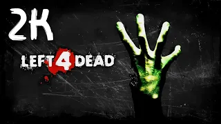 Left 4 Dead ⦁ Полное прохождение ⦁ Без комментариев ⦁ 2K60FPS