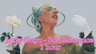 Lady Gaga - Bad Romance 1 hour