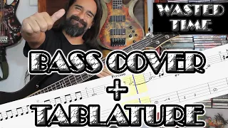 Wasted Time – Skid Row – Bass Cover + Tablature