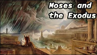 The story of Moses and the Exodus