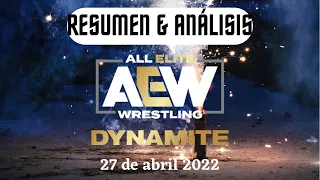 AEW Dynamite 27 de abril 2022 | Análisis & Resumen |
