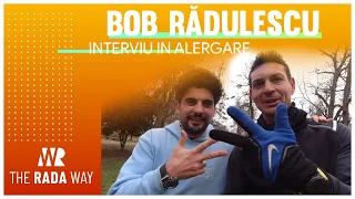 Interviu în alergare - Bob Rădulescu