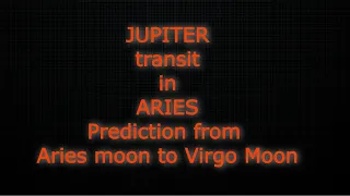 JUPITER transit in Aries (21 April 2023 to 30 April 2024) part 1