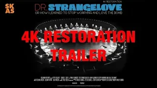 Dr. Strangelove or: How I Learned to Stop Worrying...  - 4K RESTORATION Trailer [2019]