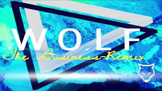 The Business-Wolf Remix