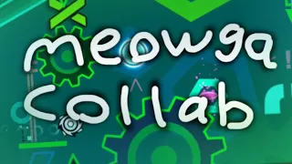 [Verified] Meowcollab by JoelyMammoth, Dusker and more - Geometry Dash 2.11