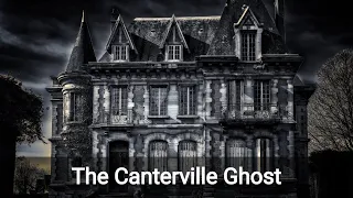 THE CANTERVILLE GHOST BY OSCAR WILDE | FULL AUDIO BOOK FOR GROWN UPS