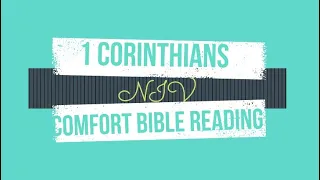 A Reading of the Book of 1 Corinthians as written by the Apostle Paul (NIV) Audio Bible.