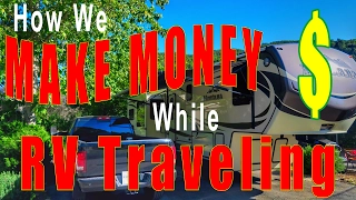 How we Make Money while Living and Traveling in an RV