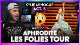 Kylie Minogue Reaction Aphrodite Les Folies Tour Act. 5 IN LOVE! | Dereck Reacts