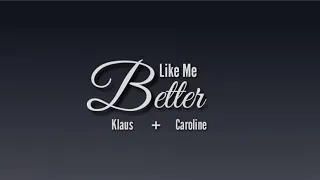 Klaus & Caroline (+5x06) [TVD/TO] || Like Me Better