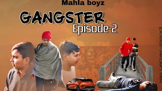 ਮਾਵਾਂ ਦੇ ਪੁੱਤਾਂ ਦੇ ਹੱਥਾਂ ਵਿੱਚ ਹਥਿਆਰ /ਗੈਂਗਸਟਰ //Gangster (Episode-2) Punjabi Short Video//MAHLA BOYZ