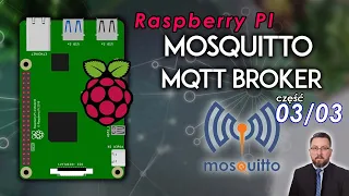 03/03 Raspberry PI + MQTT + narzędzie do testowania - SUPER klient MQTT pod windows. Czas start!