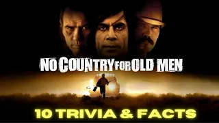 NO COUNTRY FOR OLD MEN (2007) | Top 10 Trivia & Facts