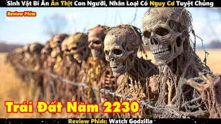 Sinh Vật Bí Ẩn Ăn Thịt Con Người, Nhân Loại Có Nguy Cơ Tuyệt Chủng | Review Phim