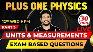 Plus One | Physics | Units and Measurements | Exam Based Questions Part 3 | Exam Winner