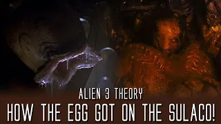 How did the Egg get on the Sulaco? - Alien 3