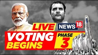 Lok Sabha Elections 2024 Live: Phase 3 Polling Day LIVE Coverage | BJP | Congress | News18  | N18L