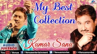 "Kumar Sanu" My Songs Collection | Romantic Songs | Audio Jukebox