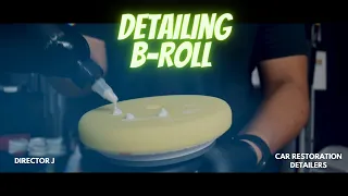 Director J- Detailing B Roll for CarRestorationDetailers