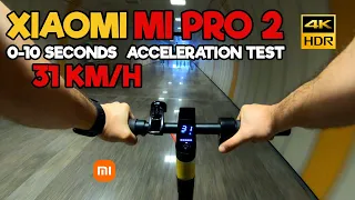 Xiaomi Mi Pro 2 Electric Scooter - In 10 Seconds 0 to 31 km/h (Acceleration Test) 4K