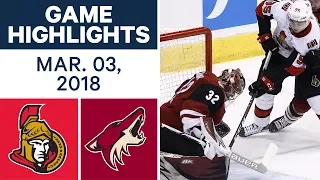 NHL Game Highlights | Senators vs. Coyotes - Mar. 03, 2018