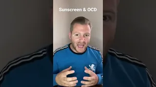 Sunscreen compulsions in OCD.