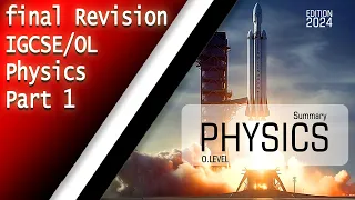 Final Revision may June 2024 Part 1 Unit 1&2 General and Thermal Physics