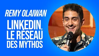 REMY OLAIWAN - LINKEDIN, LE RÉSEAU DES MYTHOS