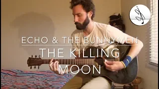 THE KILLING MOON - Echo & The Bunnymen (Cover)