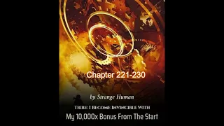 Tribe: I Become Invincible With My 10,000X Bonus From The Start Chapter 221 to 230