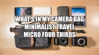 Minimalist What's In My Camera Bag - Micro Four Thirds Travel