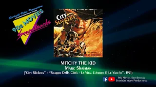 Mitchy The Kid - Marc Shaiman ("City Slickers", 1991)