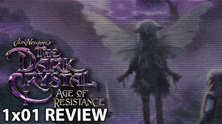 The Dark Crystal: Age of Resistance Season 1 Episode 1 'End. Begin. All the Same.' Review