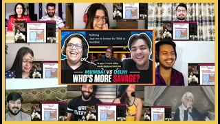 MUMBAI VS DELHI - WHOS MORE SAVAGE? ft ashish chanchalani vines | tanmay bhat|MIX ULTIMATE REACTION