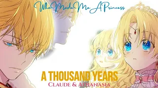 A Thousand Years - Claude & Athanasia - Who Made Me A Princess AMV