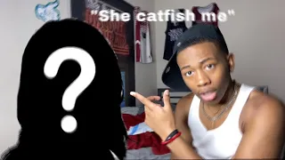 I Got Catfished ..Storytime