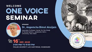 ONE VOICE SEMINAR by Dr. Angomcha Bimol Akoijam at Panjab University, Law Auditorium, Chandigarh.