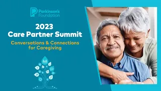 Care Partner Summit 2023 | Parkinson's Foundation