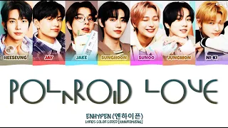 [CORRECT] ENHYPEN (엔하이픈) - 'POLAROID LOVE' LYRICS COLOR CODED [HAN/ROM/ENG]