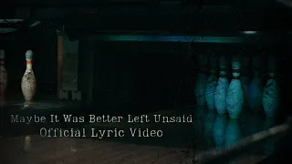 Maybe It Was Better Left Unsaid - Ryan Hislop (Official Lyric Video)