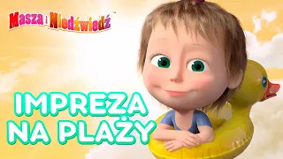 Masza i Niedźwiedź 🏖 Impreza na plaży 💃🤸 Kolekcja kreskówek 👱‍♀️Masha and the Bear