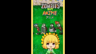 Short - PVZ if Zombies Are Anime Characters  - Plants VS Zombies (By Ensilver)