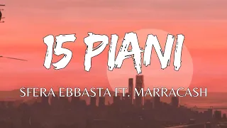 Sfera Ebbasta - 15 Piani (Testo / Lyrics) Ft. Marracash | Ma siamo riusciti a salvarci