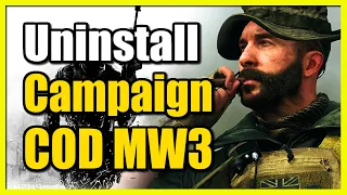 How to Uninstall Cod Modern Warfare 3 Campaign to Save Storage Space (PS5, Xbox, PC)