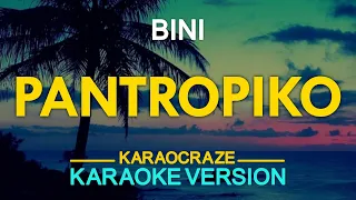 PANTROPIKO - Bini (KARAOKE Version)