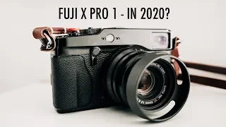 Is the Fuji X Pro 1 still worth buying in 2020?